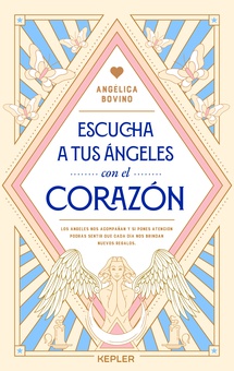 Escucha a tus ángeles con el corazón